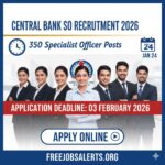 Central Bank of India Specialist Officer Recruitment 2026 Notification 350 Posts