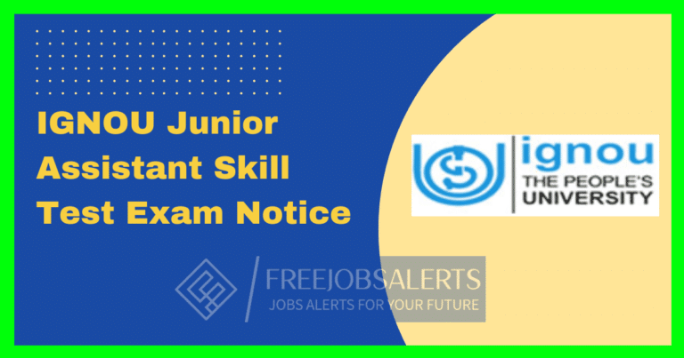 IGNOU Junior Assistant Skill Test Exam Notice