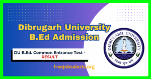 Dibrugarh University B.Ed Admission Result
