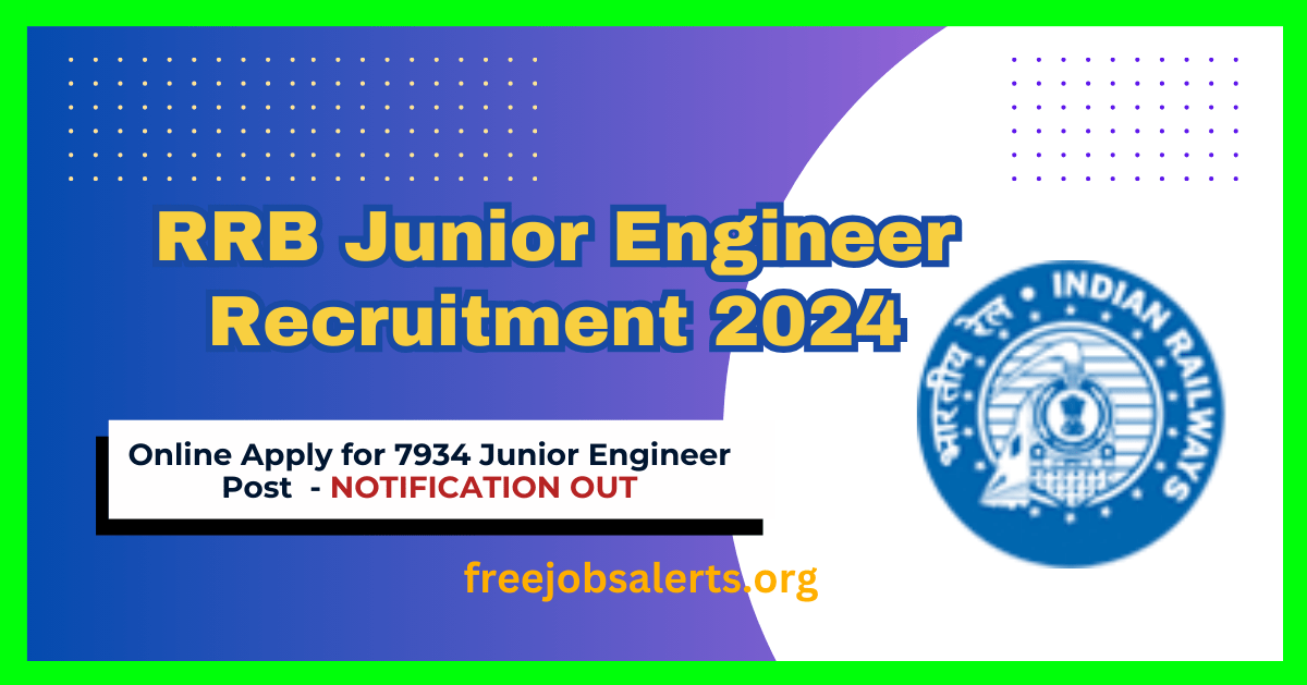 RRB JE Recruitment 2024 (OUT) – Online Apply for 7934 Junior Engineer Post